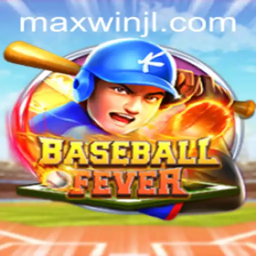 BaseballFever: Your Ultimate Guide to Winning Big with MaxWin Strategies