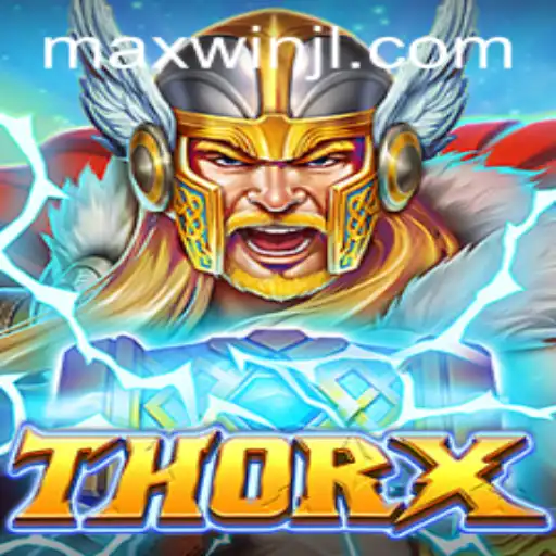 Discover the Thrilling World of ThorX and Your Path to Maxwin
