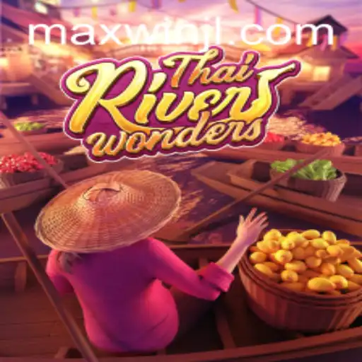 Exploring the Exciting World of ThaiRiverWonders: A Max Win Adventure